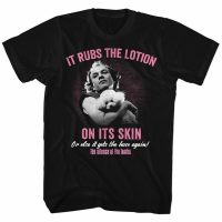 Silence Of The Lambs Shirt It Rubs The Lotion On Its Skin Black T-Shirt