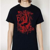 You're Going to Die in There T Shirt - American Horror Story