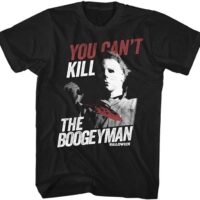 American Classics Halloween Scary Horror Slasher Movie You Can't Kill Boogeyman Adult T-Shirt Tee