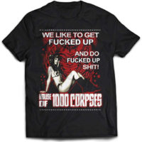 House Of A Thousand Corpses - We Like To.. T-shirt