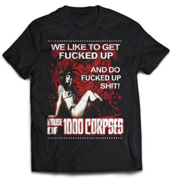 House Of A Thousand Corpses - We Like To.. T-shirt