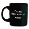 Wednesday Not Friend Material Coffee Mug - 20 oz.